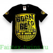 Футболка BORN TO BE MUAY THAI (MT8044) 2XL