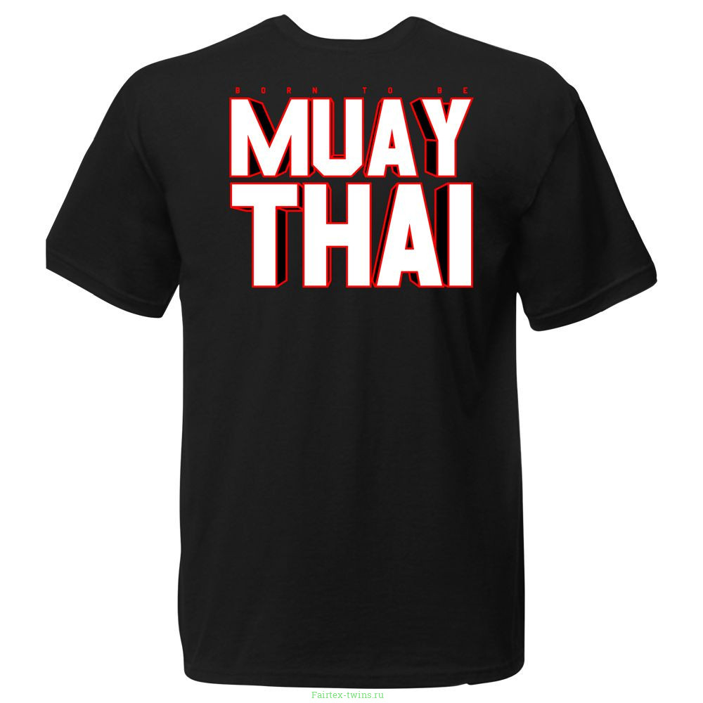 Футболка BORN TO BE MUAY THAI (MT8047) L